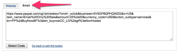 paypal button code displays here, get ready to paste it to Email Marketing!